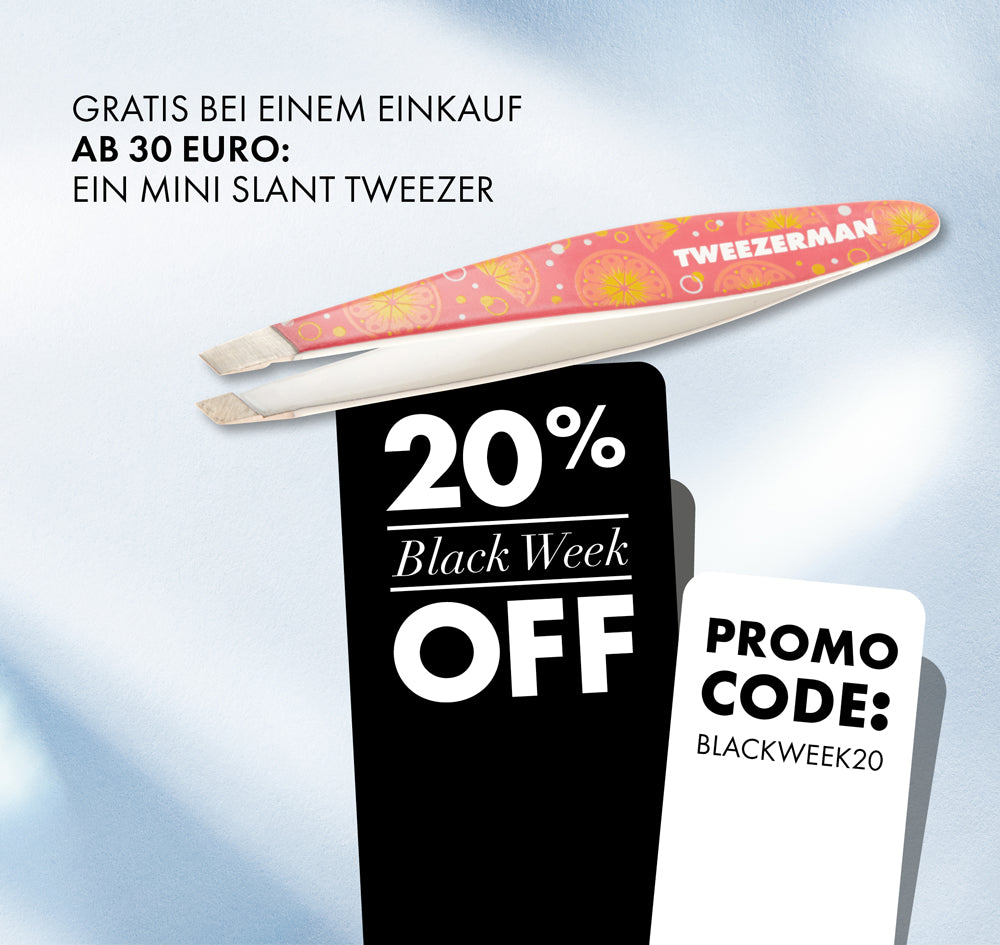 BLACK WEEK - 20% auf alles und ab 30€ gratis Mini Slant Tweezer 